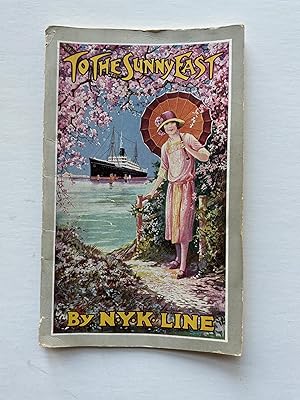 TO THE SUNNY EAST BY NYK LINE (NIPPON YUSEN KAISHA)