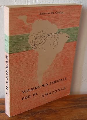 Imagen del vendedor de VIAJERO SIN EQUIPAJE POR EL AMAZONAS a la venta por EL RINCN ESCRITO