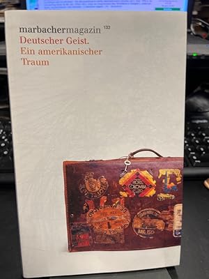 Deutscher Geist. Ein amerikanischer Traum. [zur Ausstellung "Deutscher Geist. Ein Amerikanischer ...