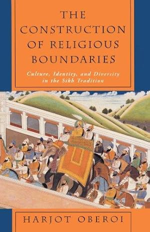 Seller image for The Construction of Religious Boundaries (Paper): Culture, Identity and Diversity in the Sikh Tradition for sale by WeBuyBooks