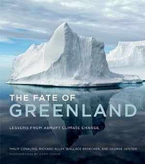 Image du vendeur pour The Fate of Greenland: Lessons from Abrupt Climate Change (The MIT Press) mis en vente par WeBuyBooks