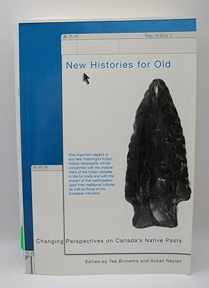 Immagine del venditore per New Histories for Old: Changing Perspectives on Canada's Native Pasts venduto da Bay Used Books