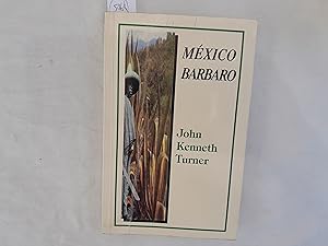 Imagen del vendedor de Mxico brbaro a la venta por Librera "Franz Kafka" Mxico.