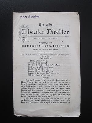 Ein alter Theater=Direktor. Komisches Intermezzo. Vorgetragen von Edmund Guschelbauer.