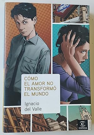 Seller image for Como el Amor No Transformo el Mundo for sale by Librera Salvalibros Express