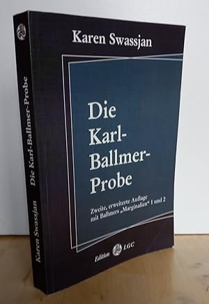 Bild des Verkufers fr Die Karl-Ballmer-Probe : mit zwei Aufstzen von Karl Ballmer. zum Verkauf von Antiquariat frANTHROPOSOPHIE Ruth Jger