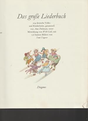 Bild des Verkufers fr Das groe Liederbuch. 204 deutsche Volks- und Kinderlieder, gesammelt von Anne Diekmann, unter Mitwirkung von Willi Gohl, mit 156 bunte Bildewrn von Tomi Ungeger. zum Verkauf von Ant. Abrechnungs- und Forstservice ISHGW