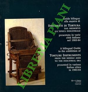 Guida bilingue alla mostra di Strumenti di Tortura dal Medioevo all'epoca industriale presentata ...