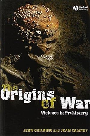 Bild des Verkufers fr The Origins of War: Violence in Prehistory zum Verkauf von WeBuyBooks