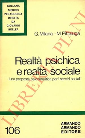 Seller image for Realt psichica e realt sociale. Una proposta psicoanalitica per i servizi sociali. for sale by Libreria Piani