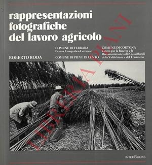 Rappresentazioni fotografiche del lavoro agricolo.