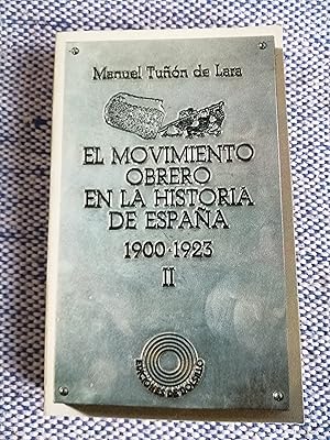 El movimiento obrero en la historia de España. 2 : 1900-1923