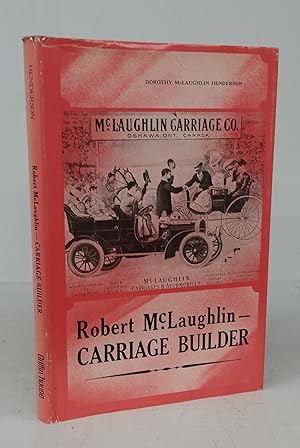 Immagine del venditore per Robert McLaughlin - Carriage Builder venduto da Attic Books (ABAC, ILAB)