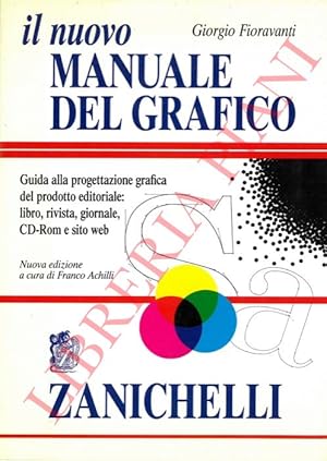 Il nuovo manuale del grafico. Guida alla progettazione grafica del prodotto editoriale: libro, ri...