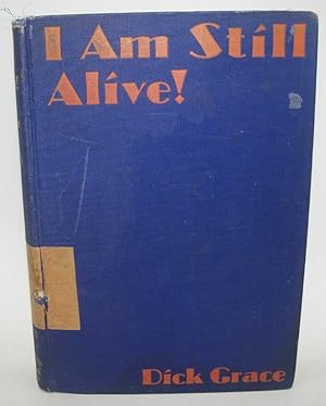 Seller image for I Am Still Alive for sale by Easy Chair Books