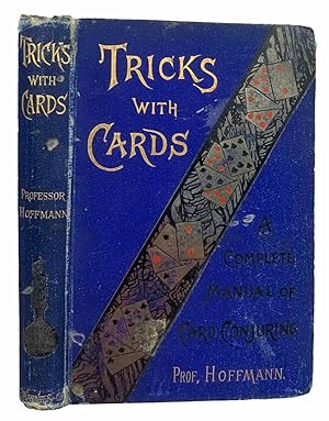Bild des Verkufers fr Tricks With Cards. A Complete Manual of Card Conjuring zum Verkauf von J. Patrick McGahern Books Inc. (ABAC)