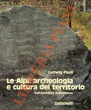 Le Alpi: archeologia e cultura del territorio. Dall'Antichità al Medioevo.