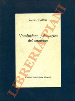 L'evoluzione psicologica del bambino.