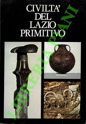 Bild des Verkufers fr Civilt del Lazio primitivo. zum Verkauf von Libreria Piani