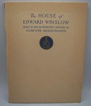 Image du vendeur pour The Mayflower Society House, being the Story of the Edward Winslow House, the Mayflower Society, The Pilgrims mis en vente par Easy Chair Books