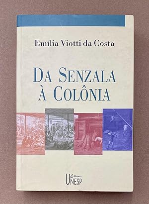 Da Senzala à Colônia