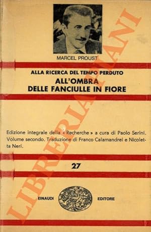 Alla ricerca del tempo perduto. All'ombra delle fanciulle in fiore.