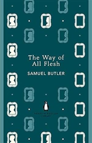 Bild des Verkufers fr The Way of All Flesh: Samuel Butler (The Penguin English Library) zum Verkauf von WeBuyBooks 2