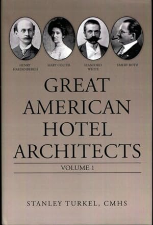 Bild des Verkufers fr Great American Hotel Architects: Volume 1 zum Verkauf von Turgid Tomes