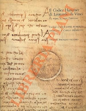 Il Codice Hammer di Leonardo da Vinci. Le acque, la terra, l'universo. Introduzione di Carlo Pedr...