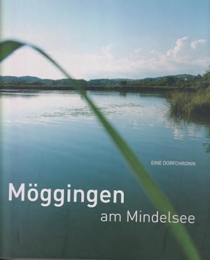 Seller image for Mggingen am Mindelsee : eine Dorfchronik. Hegau-Bibliothek ; Bd. 146 . for sale by Homburger & Hepp