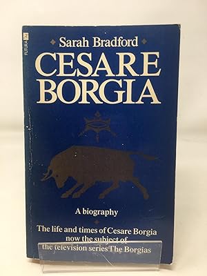 Seller image for Cesare Borgia: His Life and Times for sale by Cambridge Recycled Books