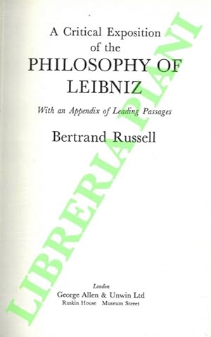 A Critical Esposition of the Philosophy of Leibniz with an Appendix of Leading Passages.