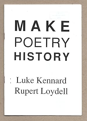 Imagen del vendedor de Make Poetry History a la venta por The Bookshop at Beech Cottage