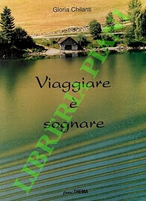 Viaggiare è sognare.