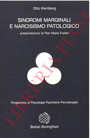 Sindromi marginali e narcisismo patologico.