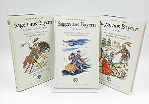 Sagen aus Bayern (3 Bände / Band 1-3) Band 1: Oberbayern / Band 2: Niederbayern und Oberpfalz / B...