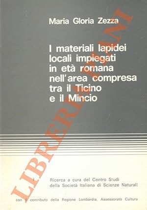 I materiali lapidei locali impiegati in età romana nell'area compresa tra il Ticino e il Mincio.