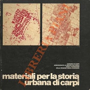Bild des Verkufers fr Materiali per la storia urbana di Carpi. zum Verkauf von Libreria Piani