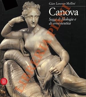 Bild des Verkufers fr Canova. Saggi di filologia e di ermeneutica. zum Verkauf von Libreria Piani