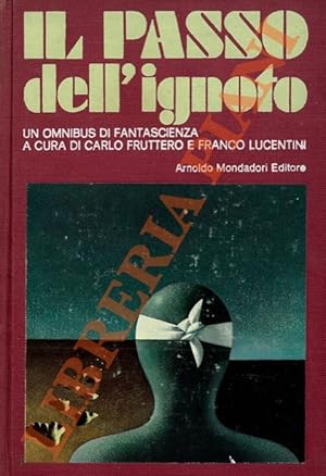 Il passo dell'ignoto. Un'antologia di racconti di fantascienza.