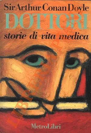 Dottori. Storie di vita medica.