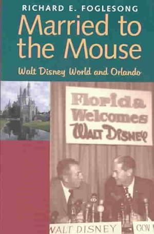 Seller image for Married to the Mouse : Walt Disney World and Orlando for sale by GreatBookPrices