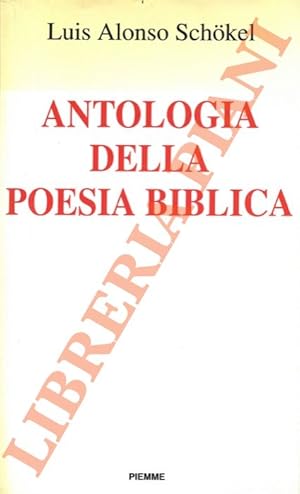 Bild des Verkufers fr Antologia della poesia biblica. zum Verkauf von Libreria Piani