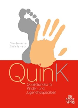Bild des Verkufers fr QuinK : Qualittsindex fr Kinder- und Jugendhospizarbeit zum Verkauf von AHA-BUCH GmbH