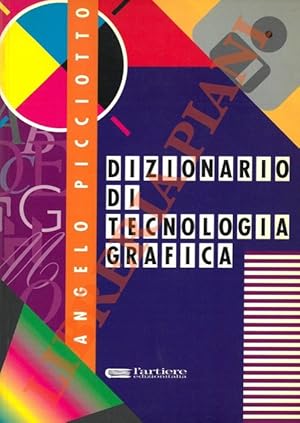 Dizionario di tecnologia grafica.
