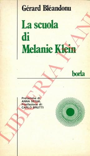 Bild des Verkufers fr La scuola di Melanie Klein. zum Verkauf von Libreria Piani