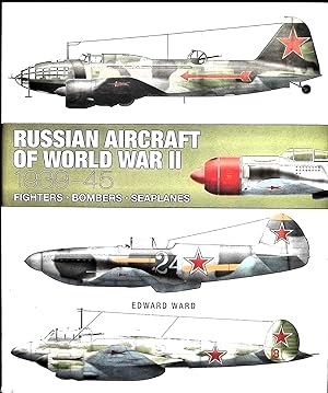Bild des Verkufers fr Russian Aircraft of World War II: 1939-1945 zum Verkauf von Liberty Book Store ABAA FABA IOBA