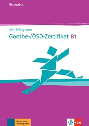 Seller image for Mit Erfolg zum Goethe-Zertifikat B1. bungsbuch mit Online-Code for sale by AHA-BUCH GmbH