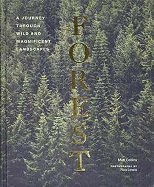 Bild des Verkufers fr Forest: A Journey Through Wild and Magnificent Landscapes zum Verkauf von WeBuyBooks