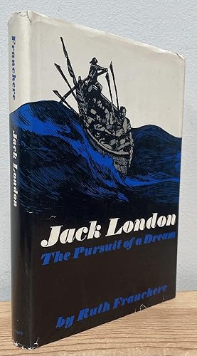 Imagen del vendedor de Jack London: The Pursuit of a Dream a la venta por Chaparral Books